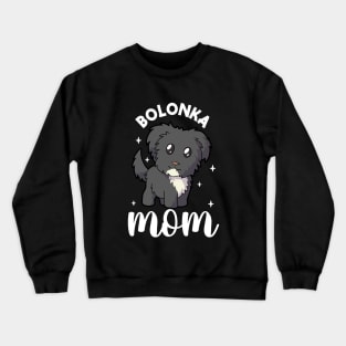 Bolonka Mom - Bolonka Zwetna Crewneck Sweatshirt